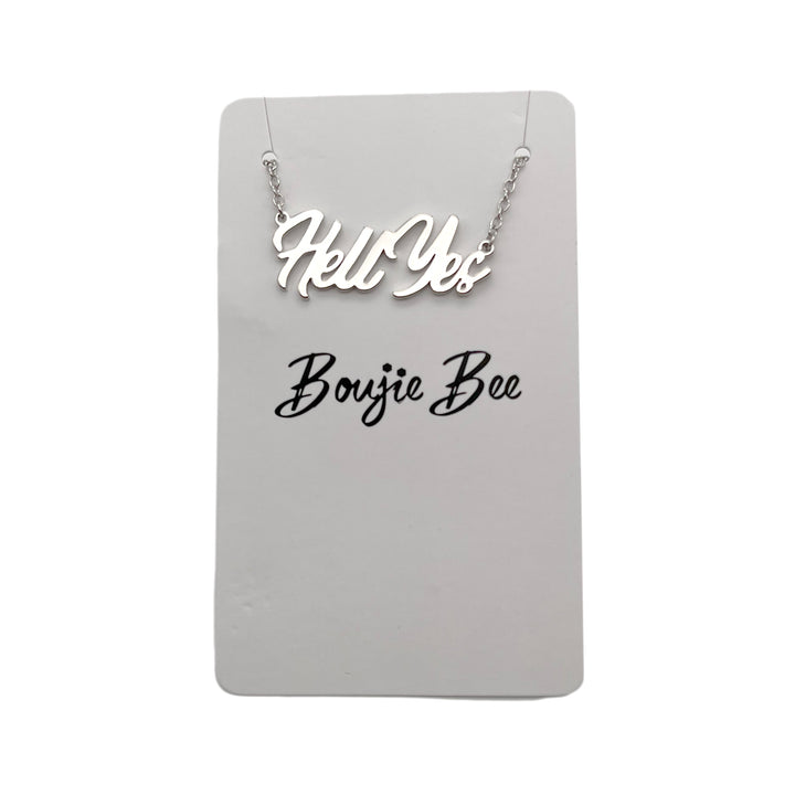 Boujie Bee "Hell Yes" Necklace