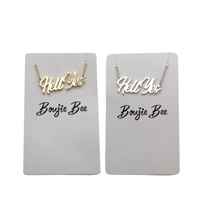 Boujie Bee "Hell Yes" Necklace